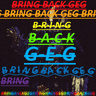 BRING BACK GËG